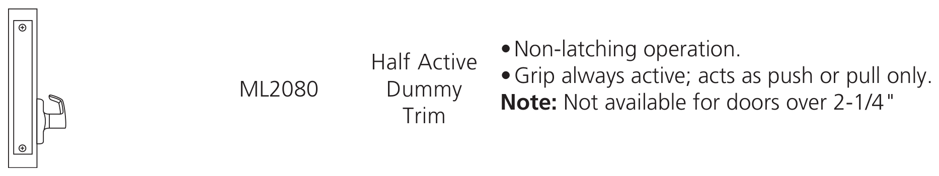 Corbin Russwin ML2080 ASP Half Active Dummy Trim function diagram Corbin Russwin ML2080 Half Active Dummy Trim function diagram, catalog 45300 12/25