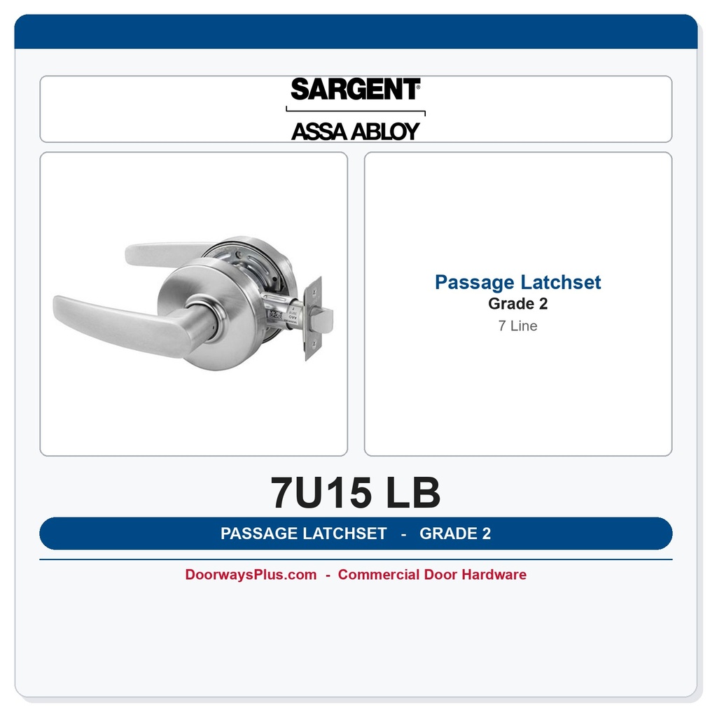 Sargent 7U15 LB Passage Lever Latch Set – Grade 2 Commercial Cylindrical