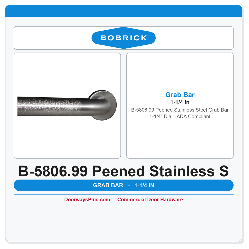 Bobrick B-5806.99 Peened Stainless Steel Grab Bar 1-1/4" Dia – ADA Compliant