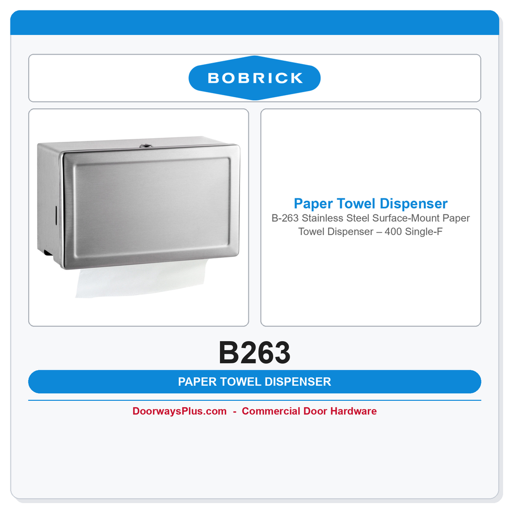 Bobrick B-263 Stainless Steel Surface-Mount Paper Towel Dispenser – 400 Single-Fold Capacity