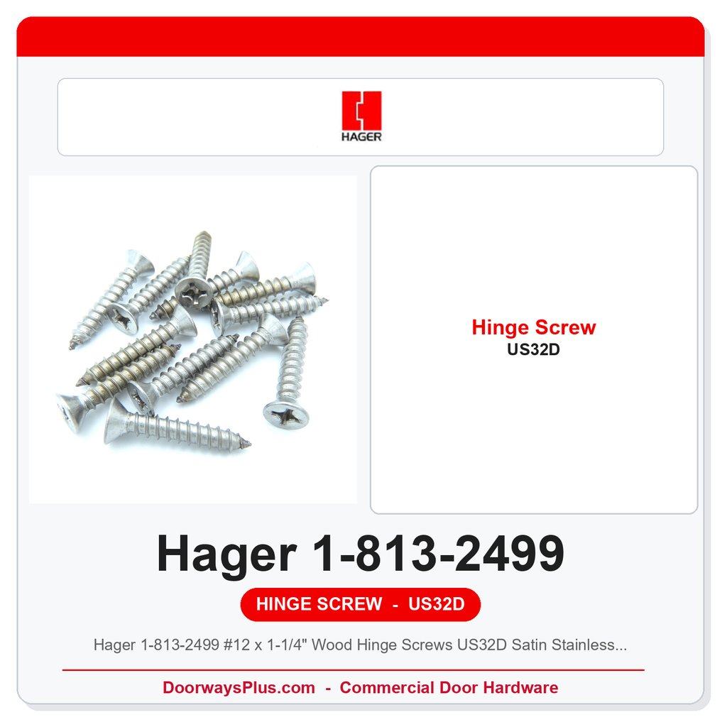 Hager 1-813-2499 #12 x 1-1/4" Wood Hinge Screws US32D Satin Stainless Steel