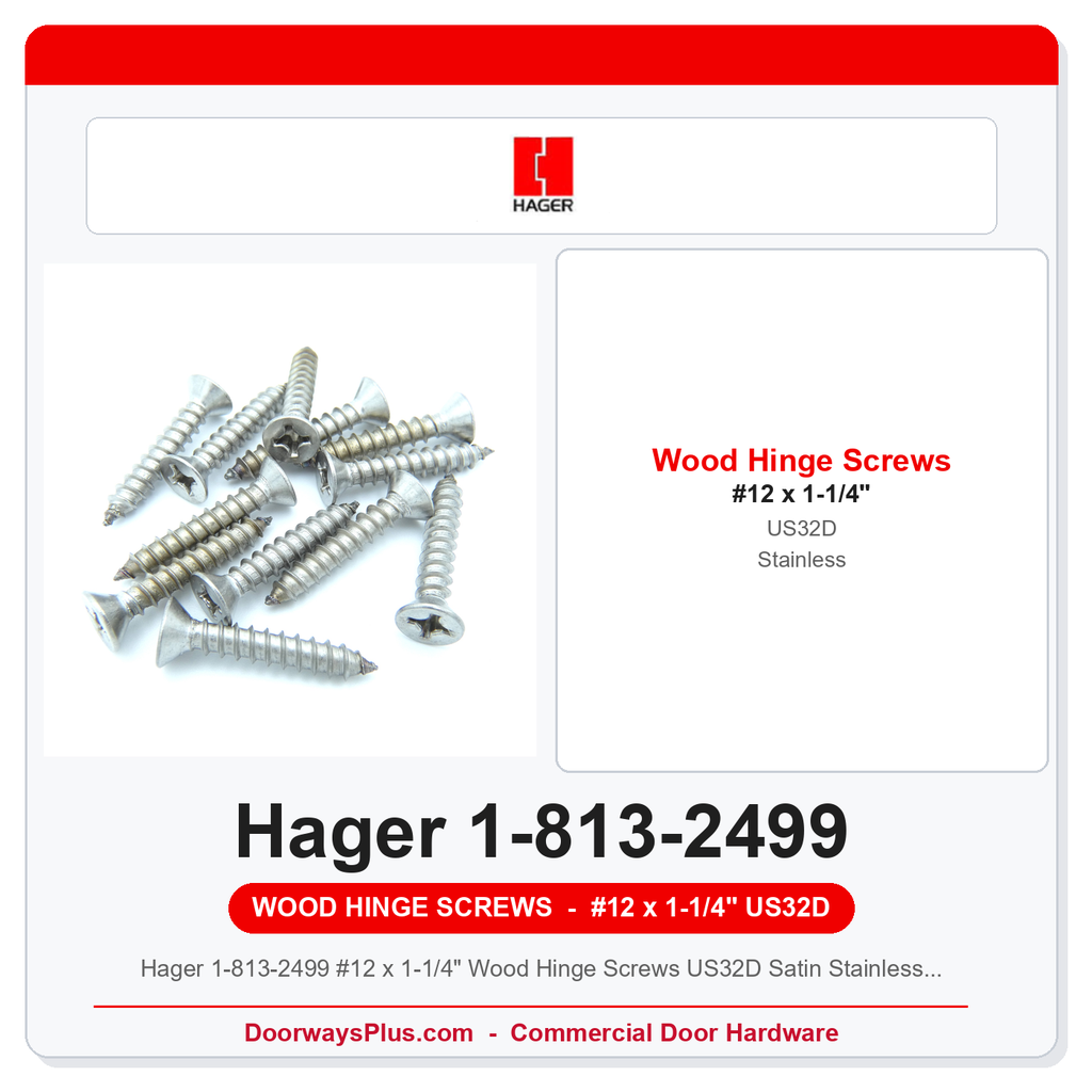 Hager 1-813-2499 #12 x 1-1/4" Wood Hinge Screws US32D Satin Stainless Steel