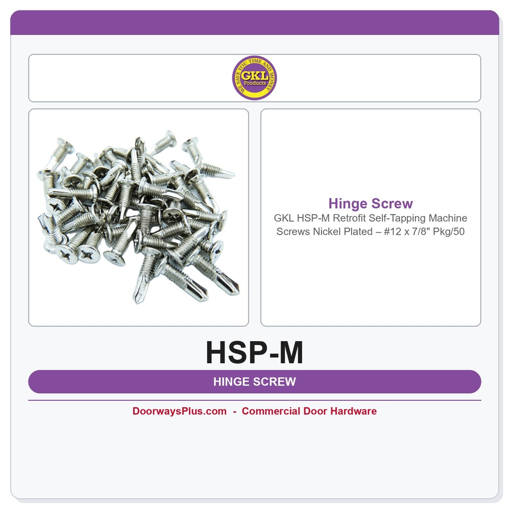 GKL HSP-M Retrofit Self-Tapping Machine Screws Nickel Plated – #12 x 7/8" Pkg/50