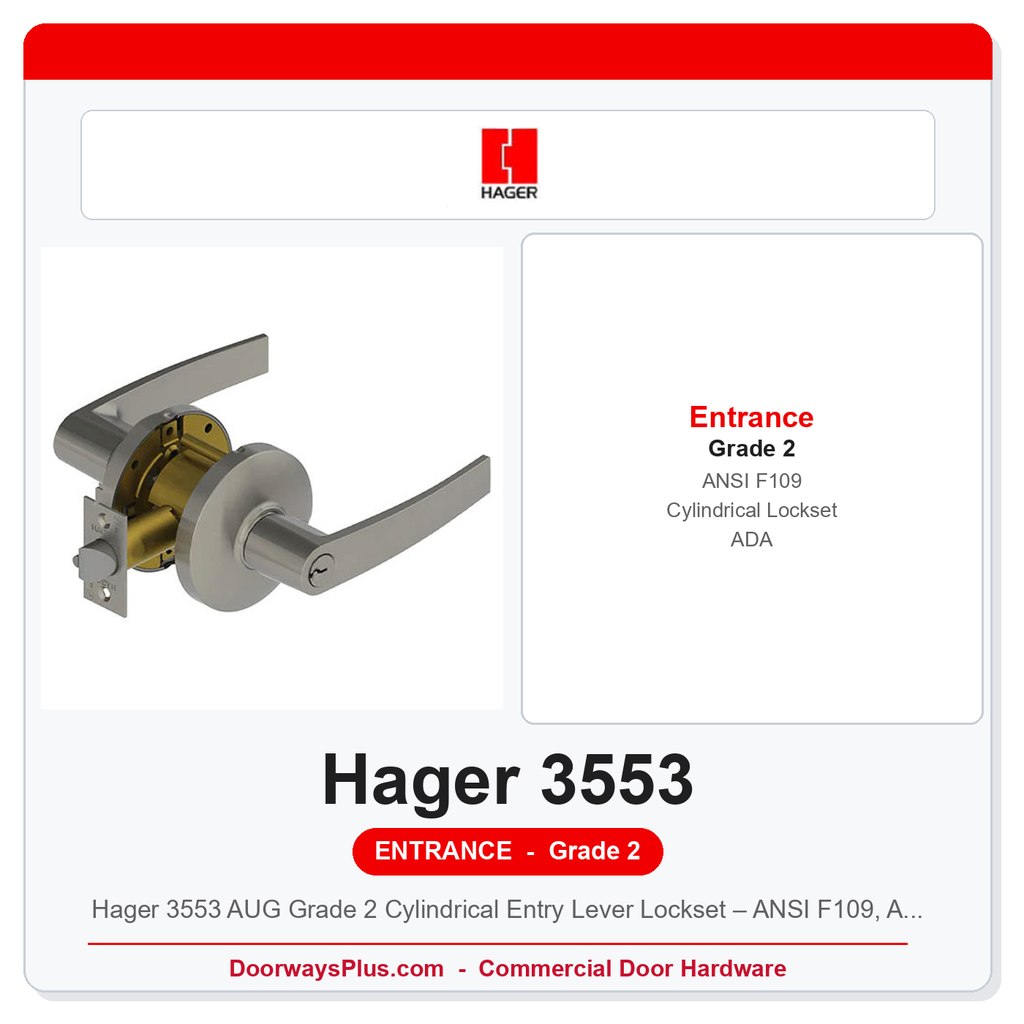 Hager 3553 AUG Grade 2 Cylindrical Entry Lever Lockset – ANSI F109, ADA, UL Listed