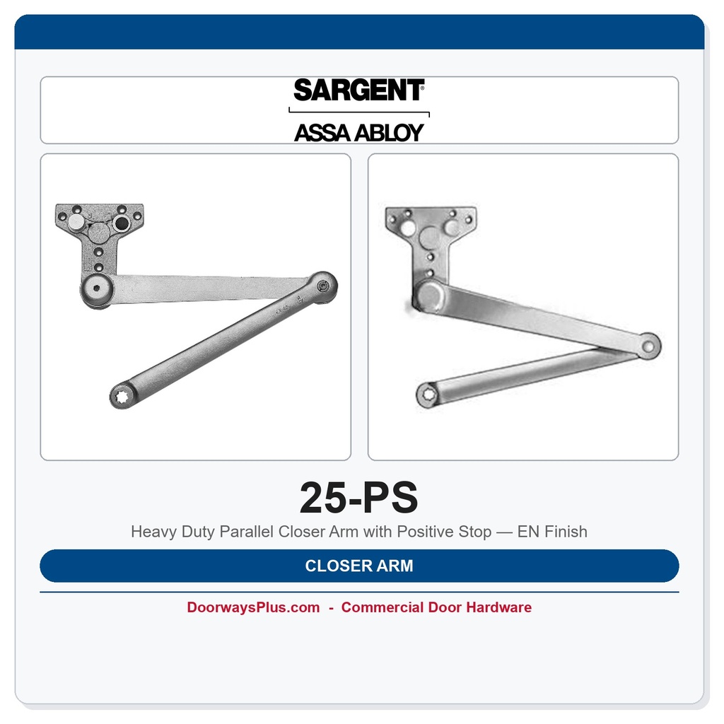 Sargent 25-PS Heavy Duty Parallel Closer Arm with Positive Stop — EN Finish
