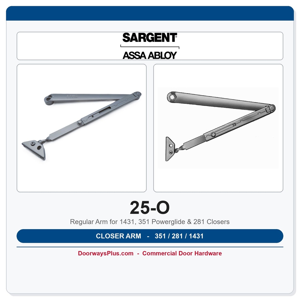 Sargent 25-O Regular Arm for 1431, 351 Powerglide & 281 Closers