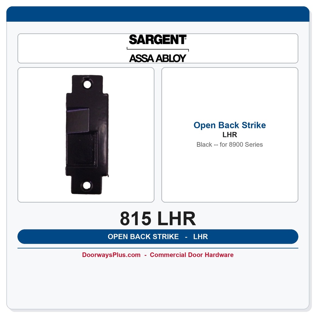 Sargent 815 LHR Exit Device Strike – 8900 Series Mortise, Black