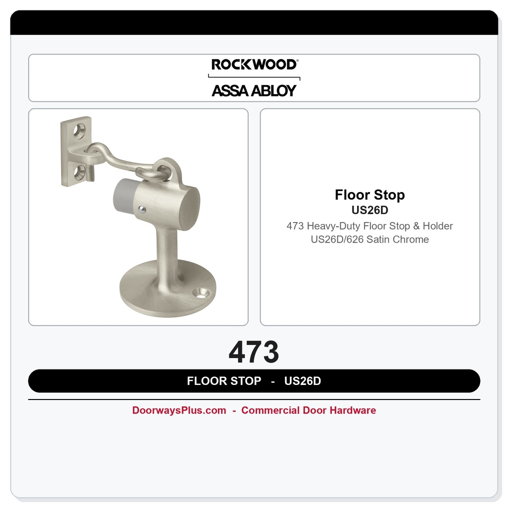 Rockwood 473 Heavy-Duty Floor Stop & Holder – US26D/626 Satin Chrome