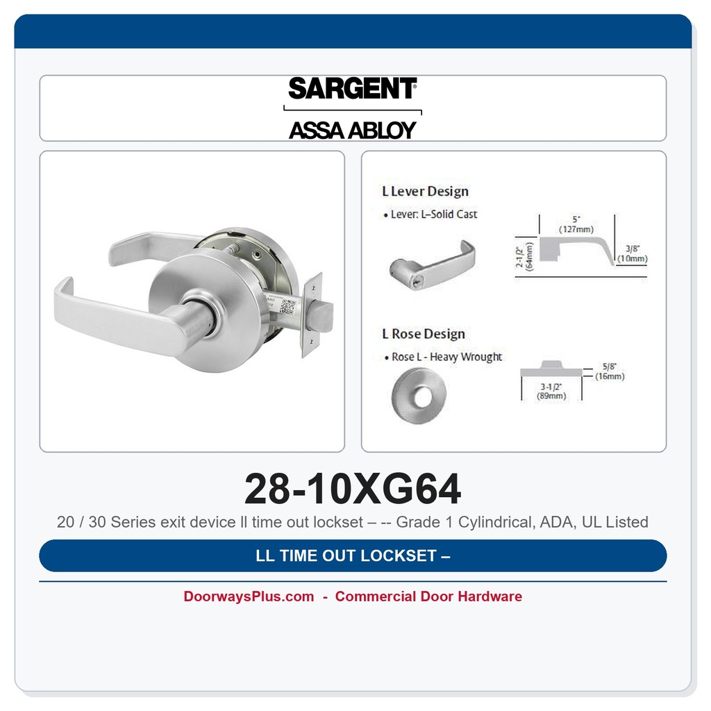 Sargent 28-10XG64 LL Time Out Lockset – Grade 1 Cylindrical, ADA, UL Listed