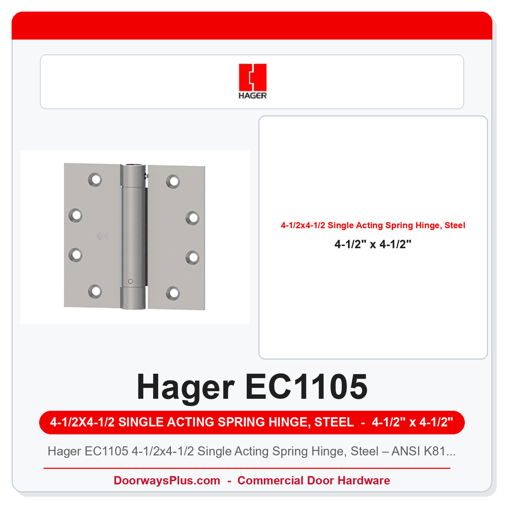 Hager EC1105 4-1/2x4-1/2 Single Acting Spring Hinge, Steel – ANSI K81071F