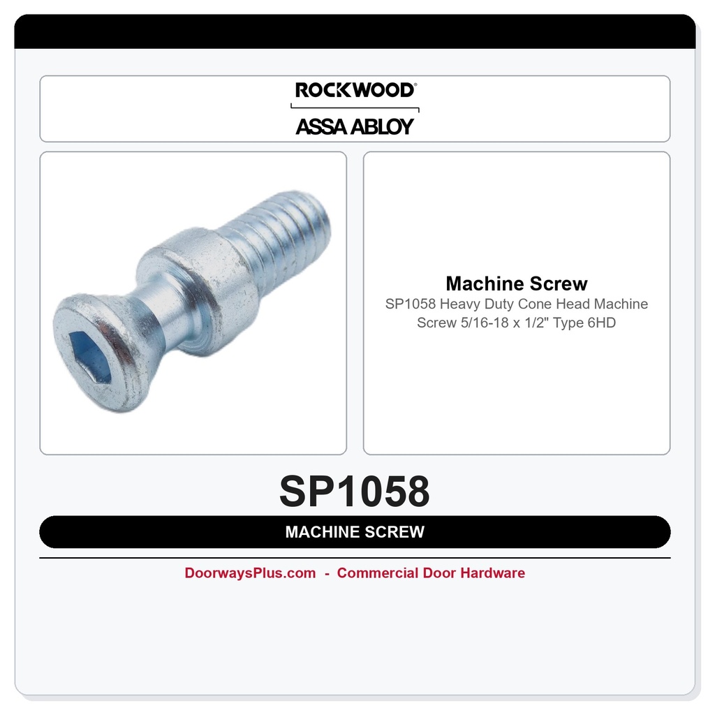 Rockwood SP1058 Heavy Duty Cone Head Machine Screw 5/16-18 x 1/2" | Type 6HD