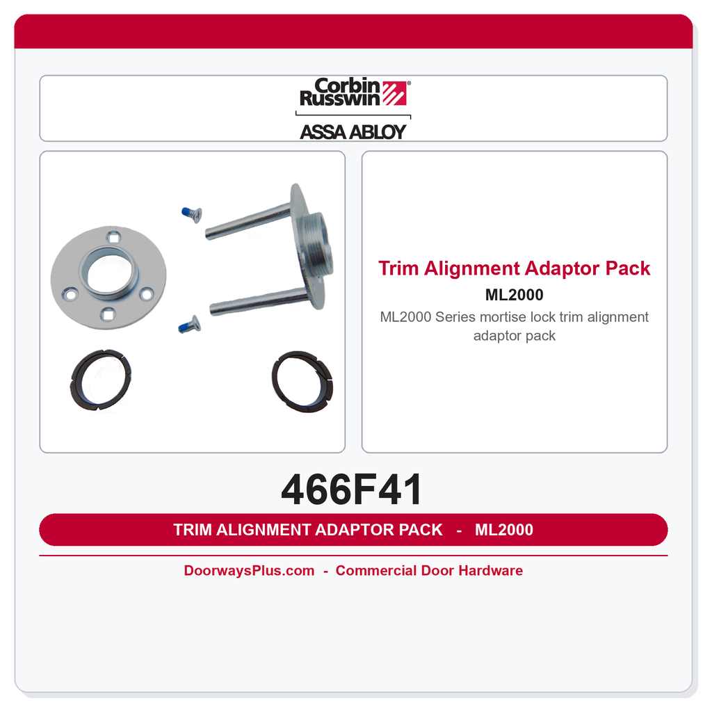 Corbin Russwin 466F41 Trim Alignment Adaptor Pack – ML2000 Series Mortise Lock