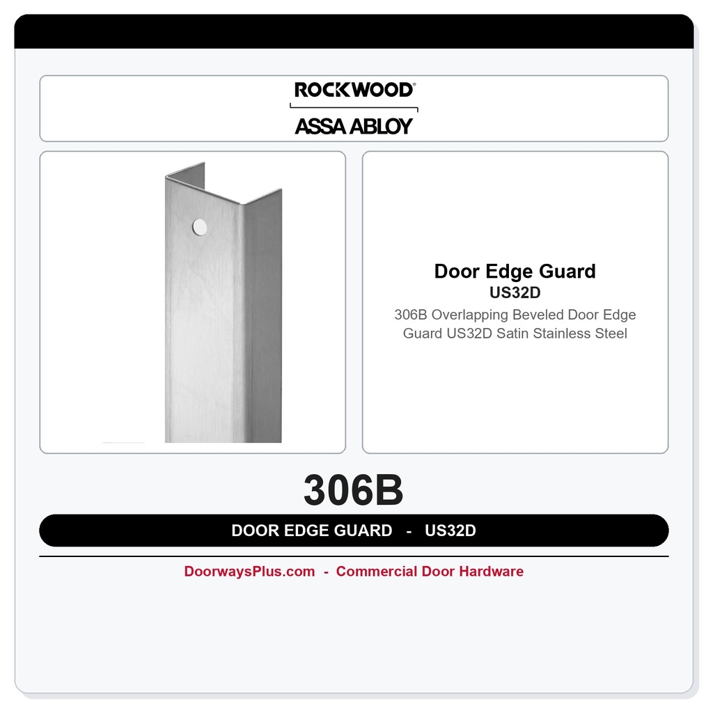 Rockwood 306B Overlapping Beveled Door Edge Guard | US32D Satin Stainless Steel