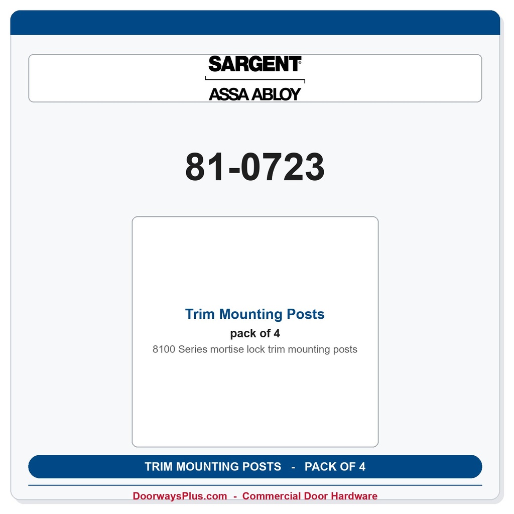 Sargent 81-0723 Trim Mounting Posts | 8200 & 7800 Series | 4-Pack