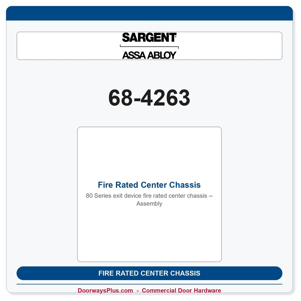 Sargent 68-4263 Fire Rated Center Chassis Assembly | 12-8800 Series Rim Exit Device