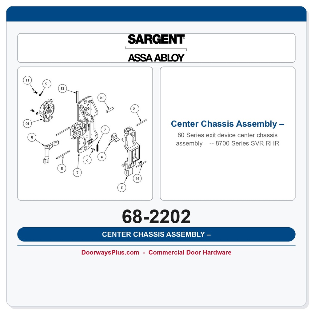 Sargent 68-2202 Center Chassis Assembly – 8700 Series SVR RHR