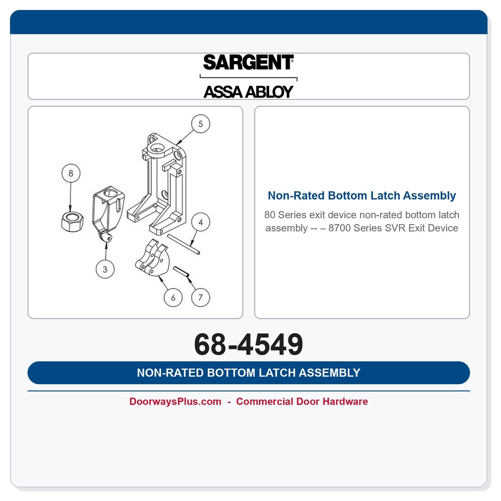 Sargent 68-4549 Non-Rated Bottom Latch Assembly – 8700 Series SVR Exit Device