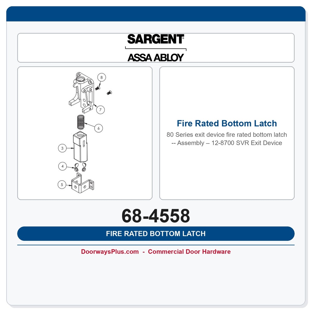 Sargent 68-4558 Fire Rated Bottom Latch Assembly – 12-8700 SVR Exit Device