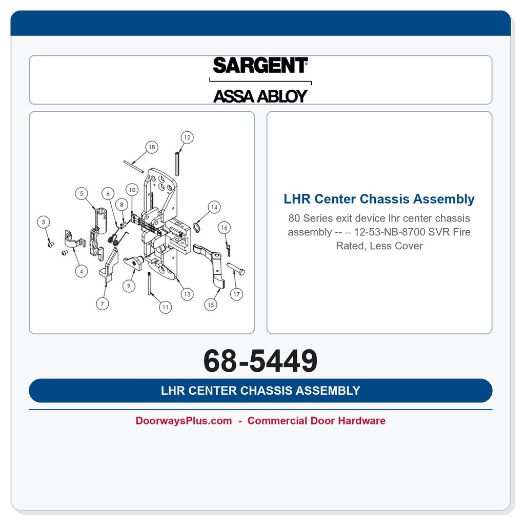 Sargent 68-5449 LHR Center Chassis Assembly – 12-53-NB-8700 SVR Fire Rated, Less Cover