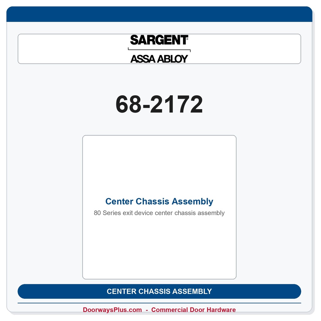 Sargent 68-2172 Center Chassis Assembly | 12-8900 Series CVR | LHR Fire Rated