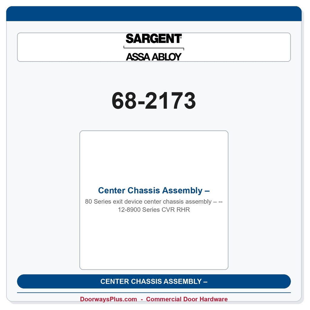 Sargent 68-2173 Center Chassis Assembly – 12-8900 Series CVR RHR | Fire Rated