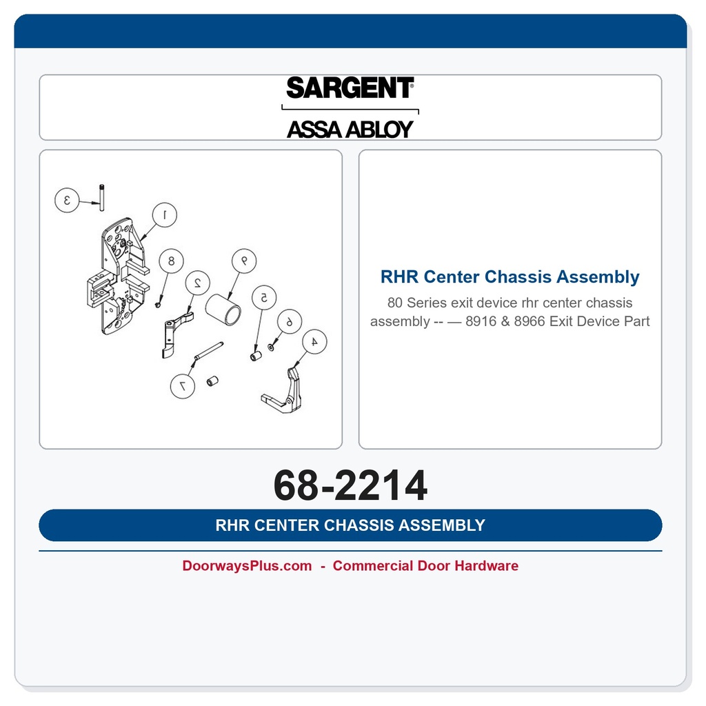 Sargent 68-2214 RHR Center Chassis Assembly — 8916 & 8966 Exit Device Part