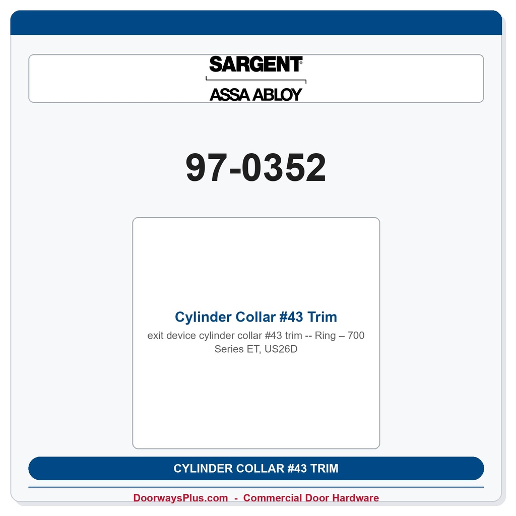 Sargent 97-0352 Cylinder Collar #43 Trim Ring – 700 Series ET, US26D