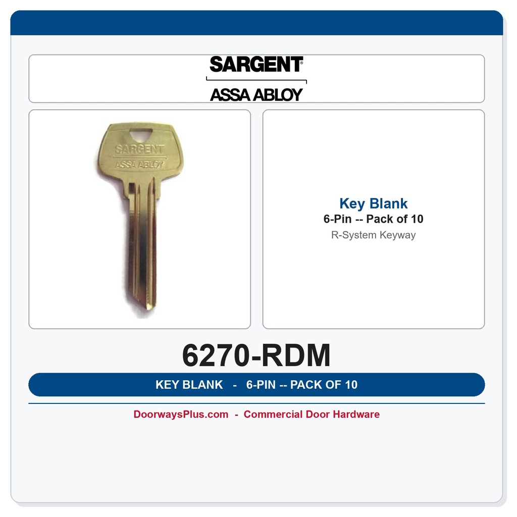 Sargent 6270RDM 6-Pin Key Blank, R System Keyway – Pkg of 10