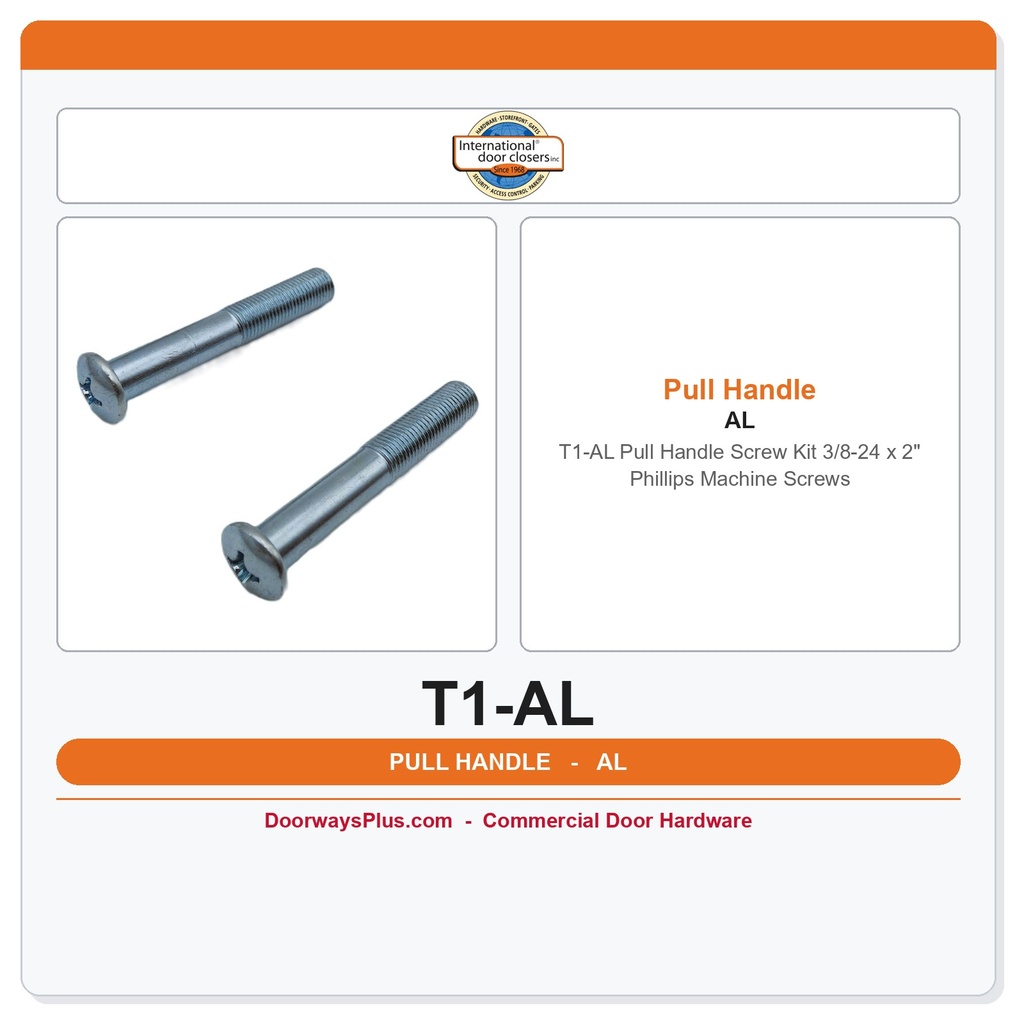 International Door Closers T1-AL Pull Handle Screw Kit – 3/8-24 x 2" Phillips Machine Screws
