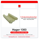 Hager 1303 6" Double Acting Spring Hinge – Heavy-Duty Steel | ANSI K81041