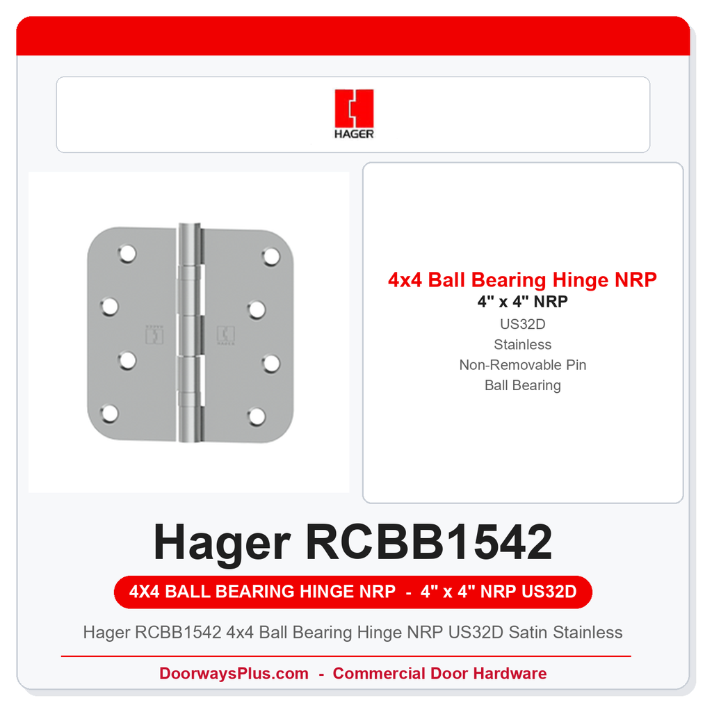 Hager RCBB1542 4x4 Ball Bearing Hinge NRP US32D Satin Stainless