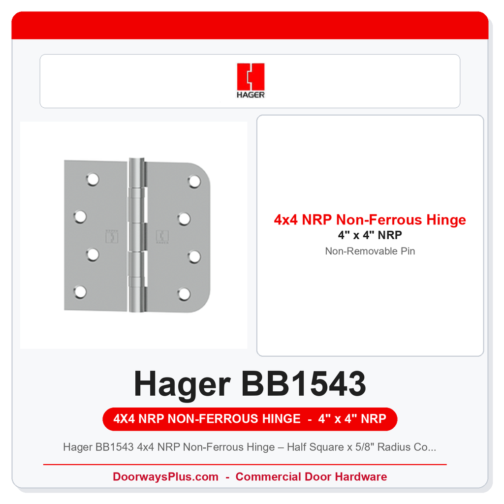 Hager BB1543 4x4 NRP Non-Ferrous Hinge – Half Square x 5/8" Radius Corner