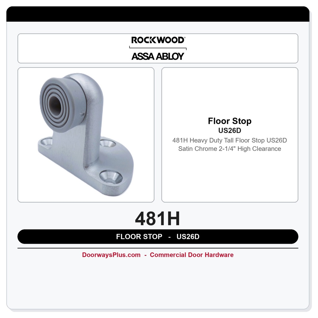 Rockwood 481H Heavy Duty Tall Floor Stop – US26D Satin Chrome | 2-1/4" High Clearance
