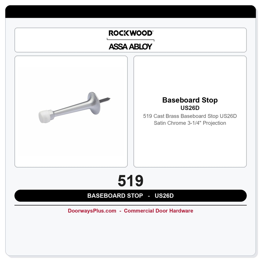 Rockwood 519 Cast Brass Baseboard Stop | US26D Satin Chrome | 3-1/4" Projection