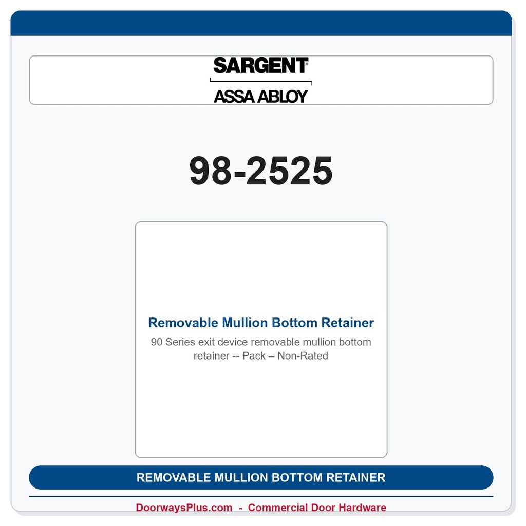 Sargent 98-2525 Removable Mullion Bottom Retainer Pack – Non-Rated