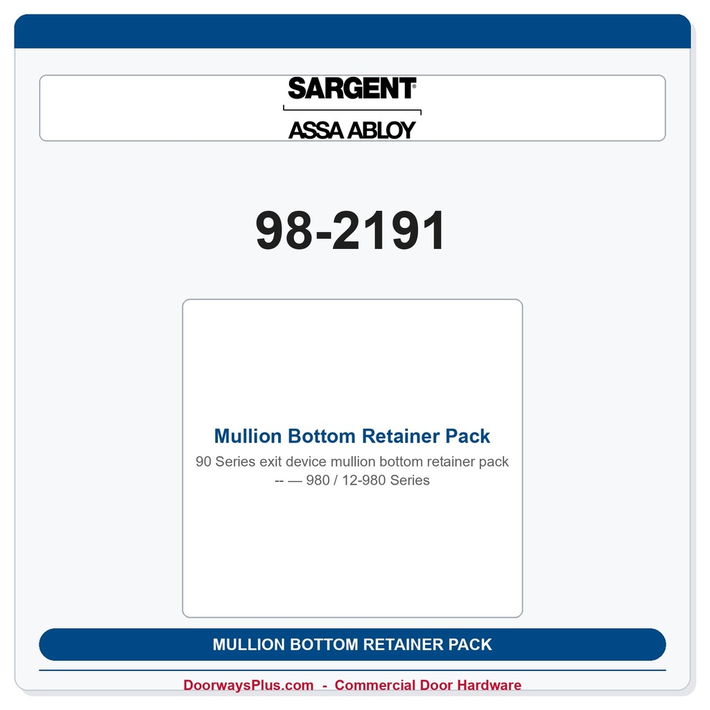 Sargent 98-2191 Mullion Bottom Retainer Pack — 980 / 12-980 Series