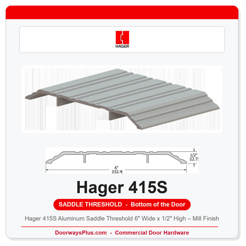 Hager 415S Aluminum Saddle Threshold 6" Wide x 1/2" High – Mill Finish