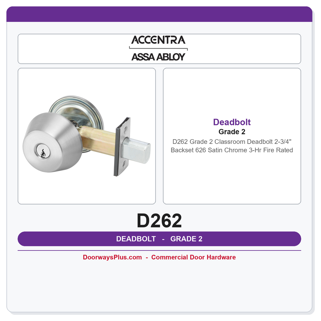 Accentra D262 Grade 2 Classroom Deadbolt | 2-3/4" Backset | 626 Satin Chrome | 3-Hr Fire Rated