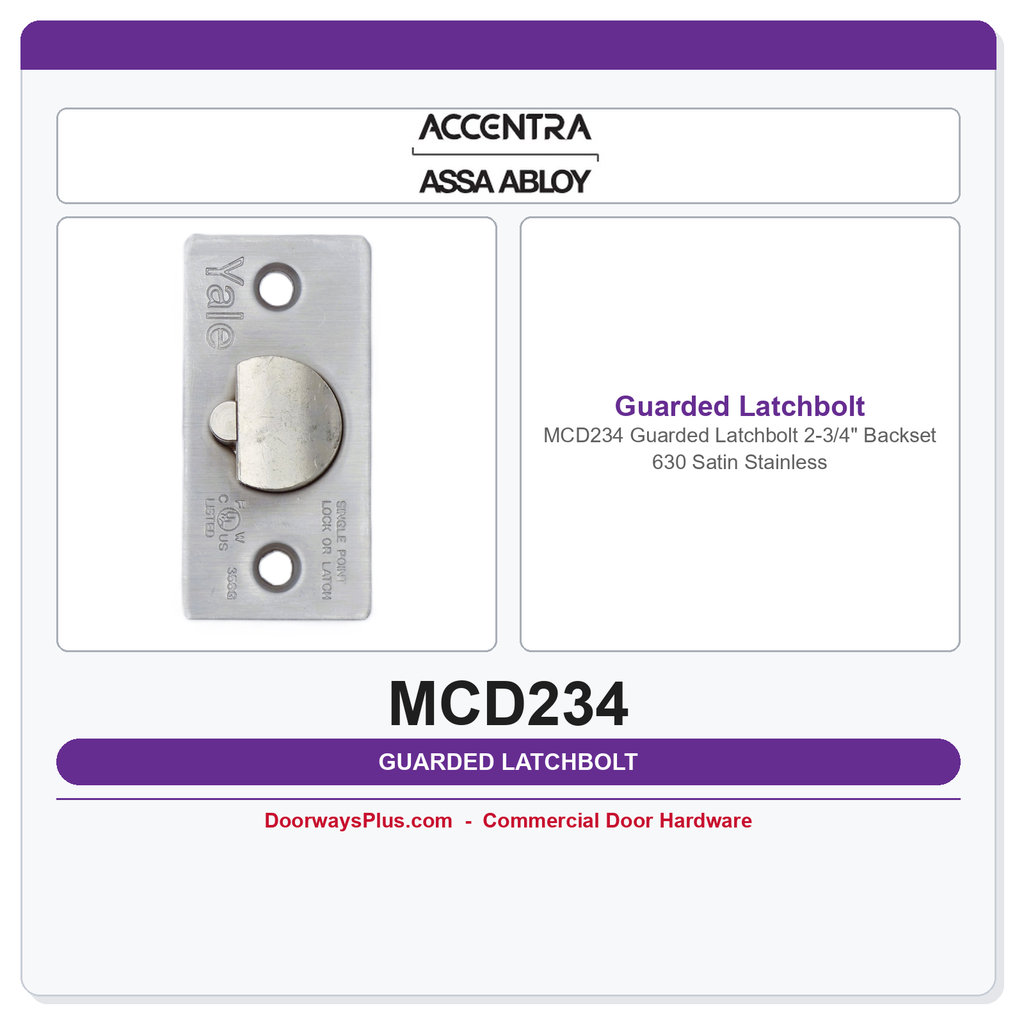 Accentra MCD234 Guarded Latchbolt | 2-3/4" Backset | 630 Satin Stainless