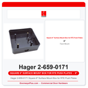 Hager 2-659-0171 Square 6" Surface Mount Box for RTE Push Plates