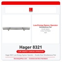 Hager 8321 Low Energy Egress Operator – Double Door Simultaneous Pair | ADA, UL 3-Hr Fire Rated