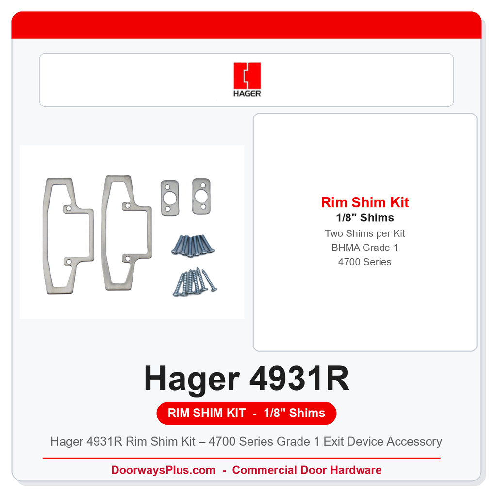 Hager 4931R Rim Shim Kit – 4700 Series Grade 1 Exit Device Accessory