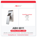 ABH 6811 Low Profile Push/Pull Latchset – Satin Stainless Steel (US32D) | Grade 1 ADA UL Listed