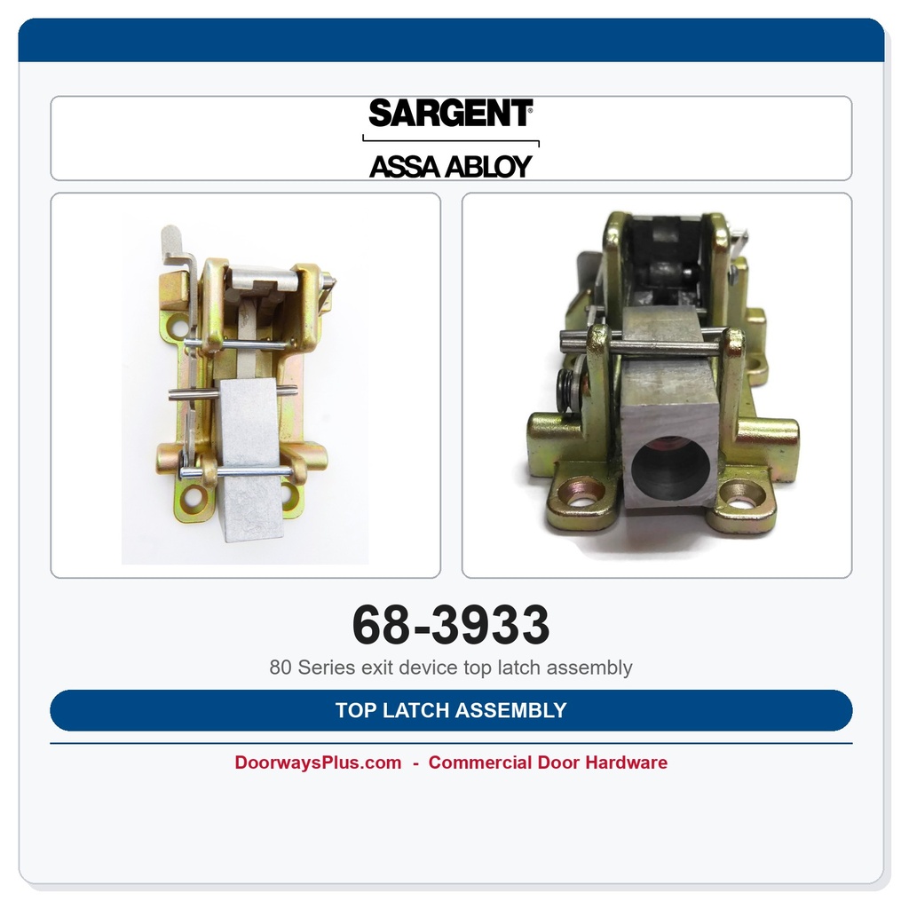 Sargent 68-3933 Top Latch Assembly | 8700 & NB-8700 SVR Exit Device Part