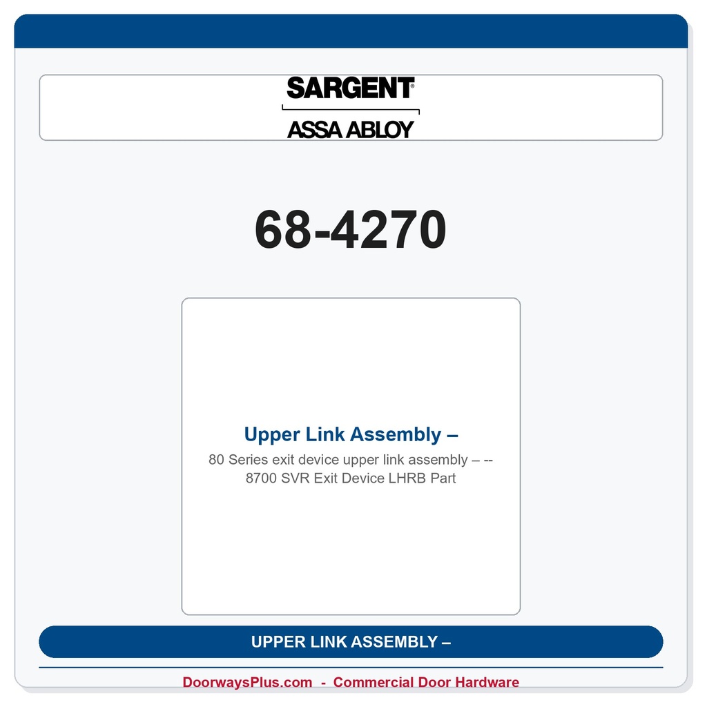 Sargent 68-4270 Upper Link Assembly – 8700 SVR Exit Device LHRB Part