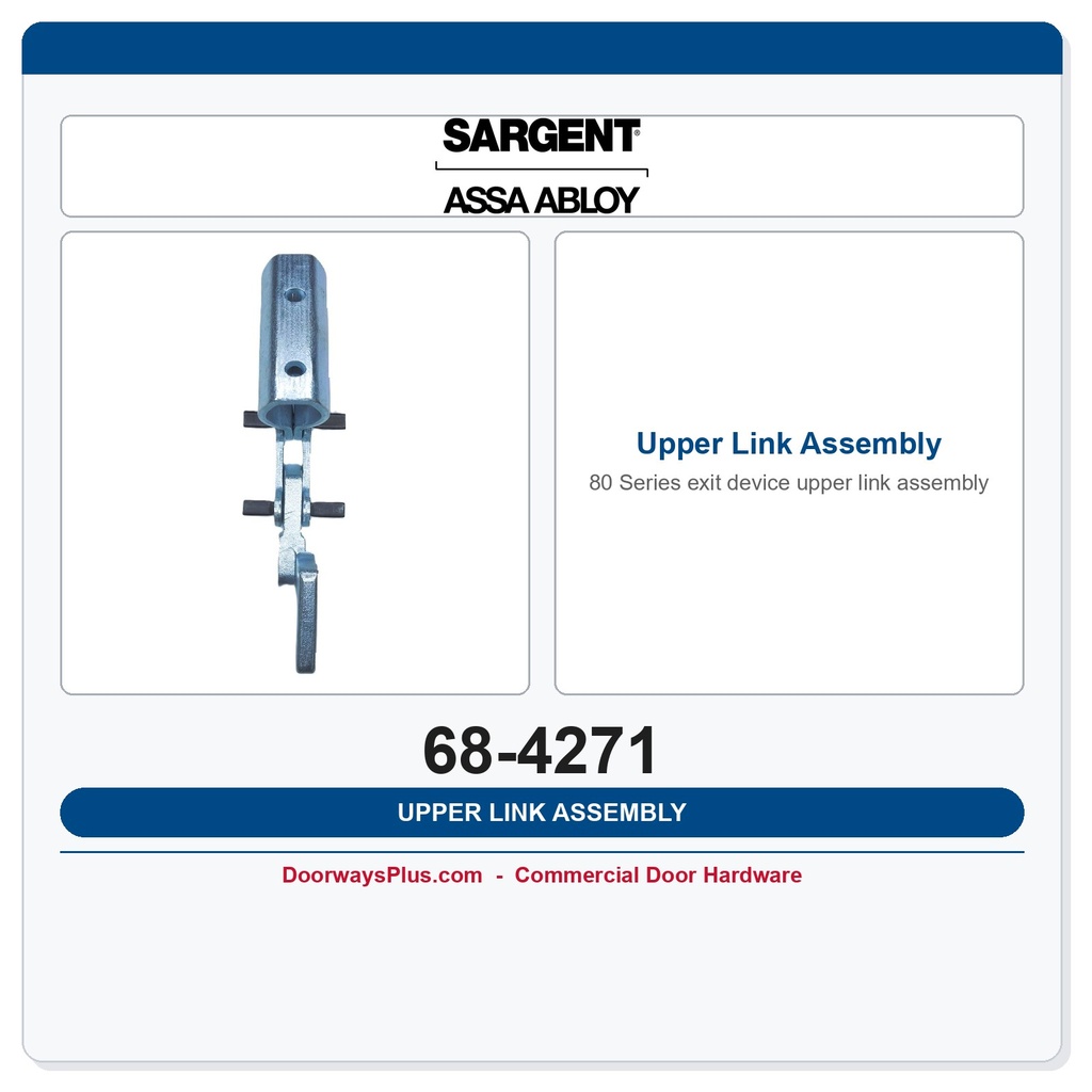 Sargent 68-4271 Upper Link Assembly | 8700 SVR RHRB Exit Device Part
