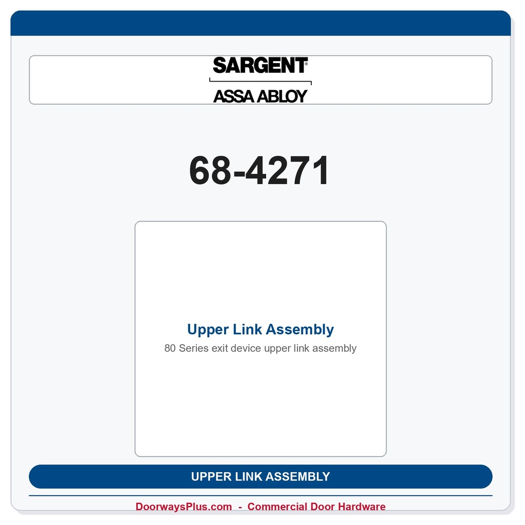 Sargent 68-4271 Upper Link Assembly | 8700 SVR RHRB Exit Device Part