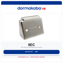 Dorma 9EC End Cap Kit for 9000 Series Panic Devices
