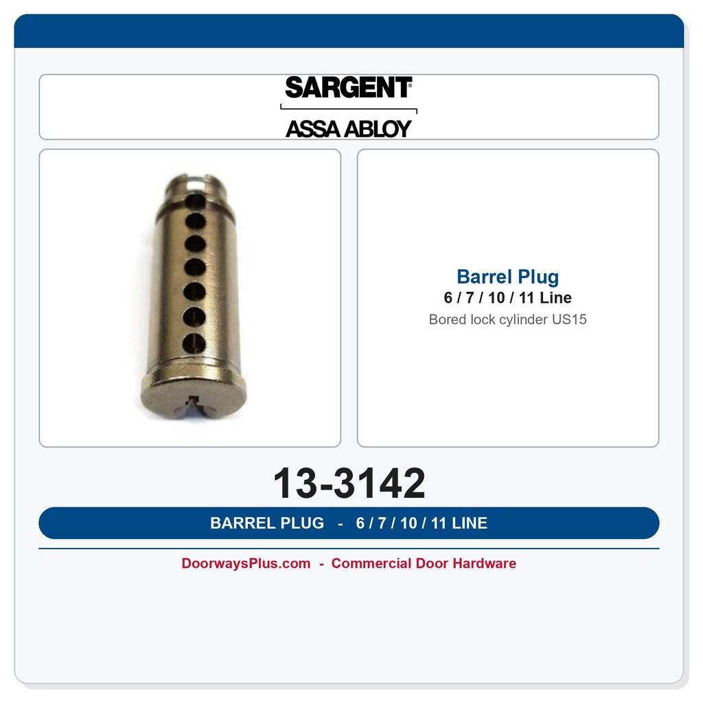 Sargent 13-3142 Cylinder Barrel Plug US15 – 6, 7, 10, 11 Line