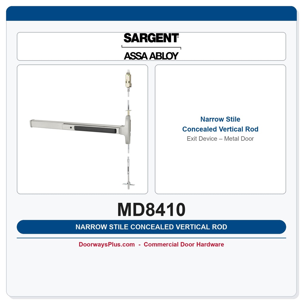 Sargent MD8410 Narrow Stile Concealed Vertical Rod Exit Device – Metal Door